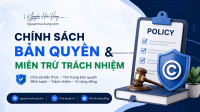 CHÍNH SÁCH BẢN QUYỀN VÀ MIỄN TRỪ TRÁCH NHIỆM