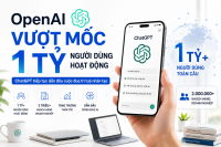 OpenAI vượt mốc 1 tỷ người dùng, ChatGPT tiếp tục khẳng định vị thế dẫn đầu