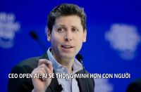 CEO của OpenAI dự đoán tương lai AI sẽ thông minh hơn con người
